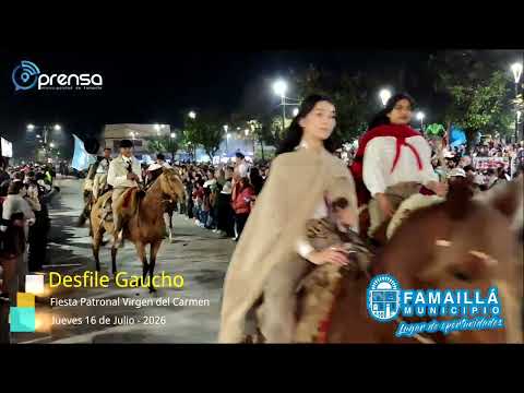 Desfile Gaucho - Fiesta Patronal Virgen del Carmen #Famaillá - Jueves 16/07/26