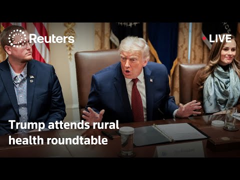 LIVE: Trump attends rural health roundtable