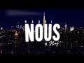 Nassi x Nej - Nous [Lyrics vidéo]
