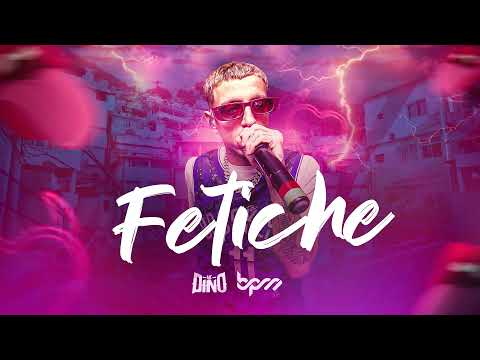 MC Dino - Fetiche (André BPM)
