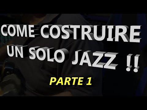 Lezione di Basso. Costruire un solo Jazz