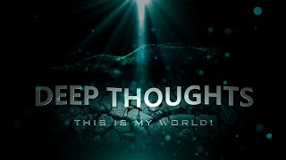 Deep Thoughts - Episode: 7  A YouTuber's Dilemma