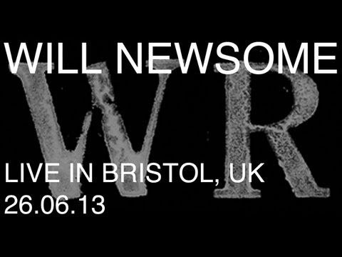 Will Newsome - 'Not a Dead Bird' live at the Looking Glass, Bristol, UK 26.06.13