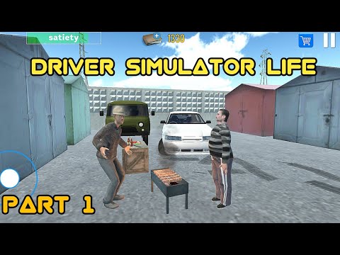 Driver Simulator Life Gameplay - PART 1 - Walkthrough #driverlife #driversimulator