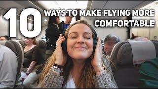 10 Ways to Make Flying More Comfortable