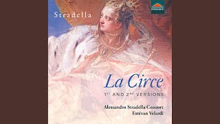 La Circe (First Version) : O de’ regi alto germoglio