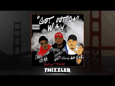 Cash Lord Mess x Yung Getta Dro x Semiautocec - Get Out Da Way (Prod. TD Slaps) [Thizzler Exclusive]