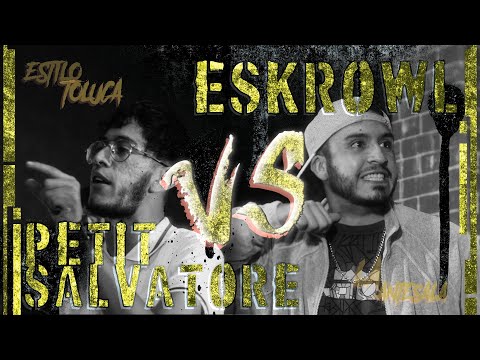 Estilo Toluca "La Antesala" - Petit Salvatore VS Eskrowl