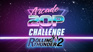 Arcade 20p Challenge - Rolling Thunder 2