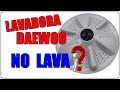 DAEWOO WASHING MACHINE NO WASHING