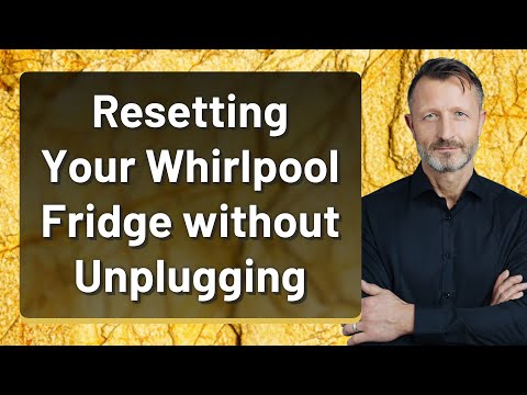Resetting Your Whirlpool Fridge without Unplugging