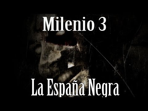 Milenio 3 - La España Negra