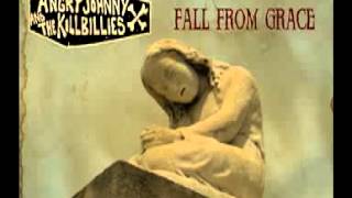 Angry Johnny &amp; The Killbillies &quot;Fall From Grace&quot;