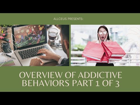 , title : 'Overview of Behavioral Addictions: Part 1 of 3'
