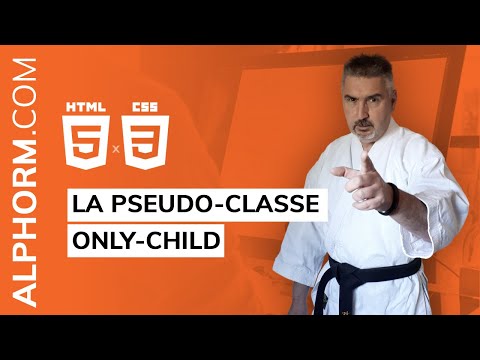 La pseudo classe only child sous HTML et CSS Vidéo Tuto