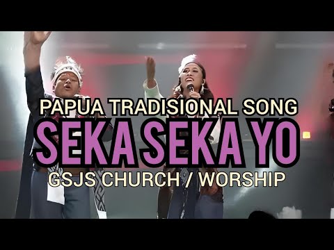 Judul: Seka Seka Yo (Papua Song)/ Cover: GSJS CHURCH/WORSHIP/ WL: ECE PALENTINA/ Key Of: C Major