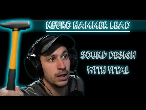 Drum & Bass Lead Design (Vital) - Neuro Hammer