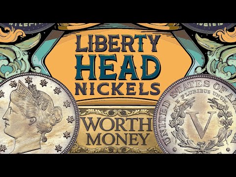 Liberty Head Nickel Varieties Worth Money to Look Out For