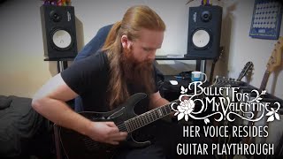 BULLET FOR MY VALENTINE - HER VOICE RESIDES [GUITAR PLAYTHROUGH]