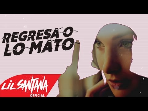 D'Markuz "Lil Santana" Ft. El Sica - Regresa O Lo Mato (Lyric Video) (Official)