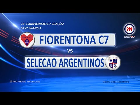 23° Campionato C7 2021/22 - Easy Francia - Fiorentona vs Seleçao Argentinos