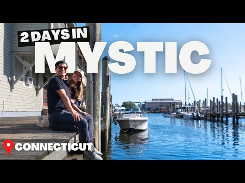 This is MYSTIC Connecticut - Things to do and eat in Mystic, CT