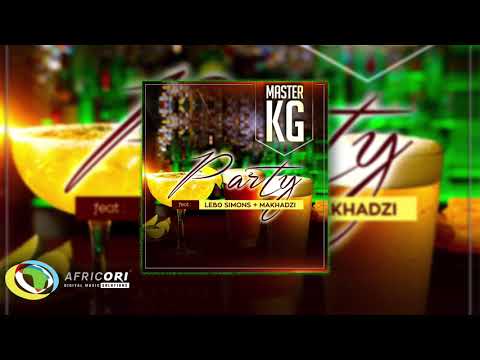 Master KG - Party [Feat. Makhadzi & Lebb Simons]  (Official Audio)