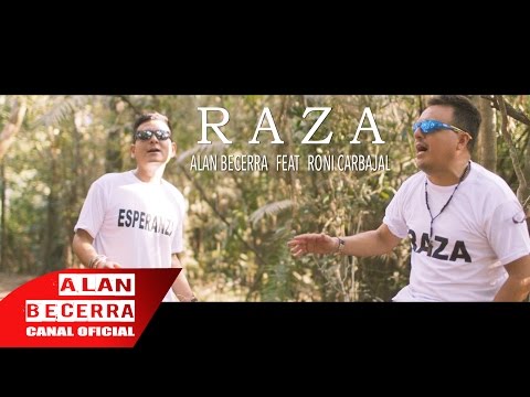 RAZA - Alan Becerra feat Roni Carbajal (X Dinero)