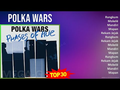 Polka Wars 2024 MIX Best Songs - Rangkum, Mokelé, Mandiri, Mapan