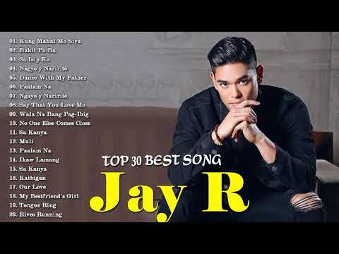 Jay R OPM Tagalog Love Songs Collection - Jay R Greatest Hits Full Album 2021