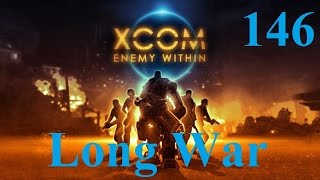146. Let's Play XCOM: Long War - Bigger Guns