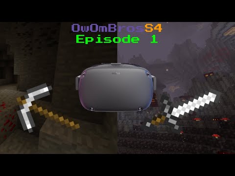 Mining and Nethering | OwOm Bros S4 Minecraft VR SMP Episode 1