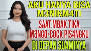 Download lagu Di Bantu Mbak Tika Agar Bisa Kelu4r Part 7 - Kisah Nyata mp3