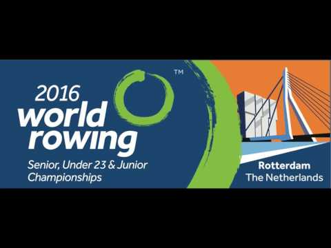 2016 World Rowing Championships in Rotterdam - Saturday 27 August PM Races