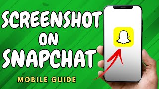 How To Take Screenshot On Snapchat Without Them Knowing  - (Easy Guide 2024)