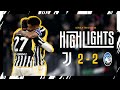 HIGHLIGHTS | JUVENTUS 2-2 ATALANTA | Cambiaso & Milik earn Juve a share of the spoils with Atalanta