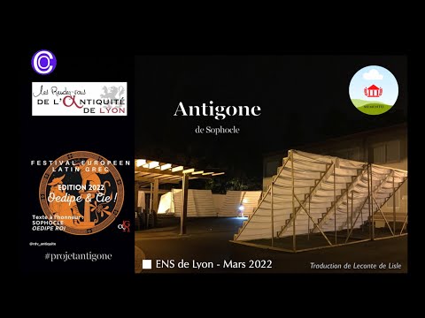 Antigone de Sophocle - ENS de Lyon - #projetantigone - 2022