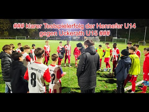 FC Hennef 05 | U14 | Testspiel gegen  SC Uckerath | U15 | 02 .11. 2025