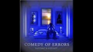 Comedy of errors - Fanfare For The Broken Hearted