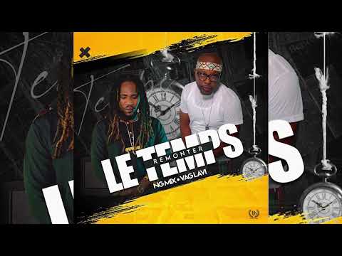 Remonter Le tTemps  Vag lavi Ngmix 2022