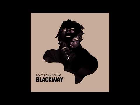 Blackway - Ready For Anything (feat. Aeph & KoKo)