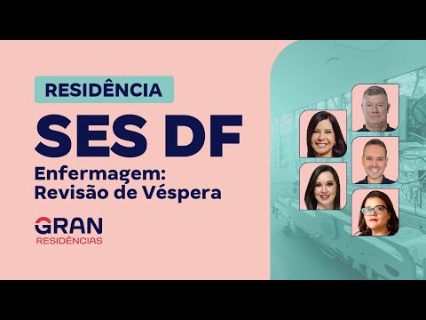 Residência SES DF Enfermagem: Revisão de Véspera