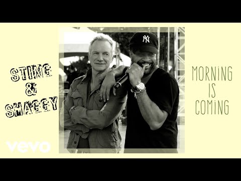 Sting, Shaggy - Morning Is Coming (Audio)