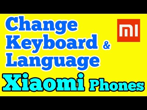 How to Change keyboard and Language in Xiaomi Redmi phone running MIUI