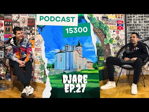 Podcast 15300 - Darko Batić - Djare: Ova država nam ne da ništa ali je volimo