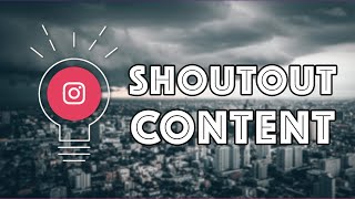 Create Effective Shoutout Content on Instagram!