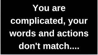 You are complicated, your words dont..... love quotes  love messages love letter heartfelt messages