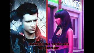Frankmusik feat. Natalia Kills - &quot;No Champagne&quot;