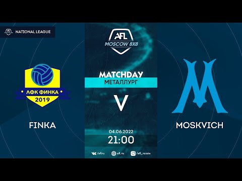 AFL22. Russia. National League. Day 6. Finka - Moskvich