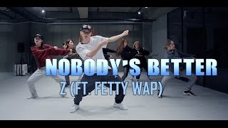 NOBODY&#39;S BETTER - Z(FEAT. FETTY WAP ) / DORI CHOREOGRAPHY